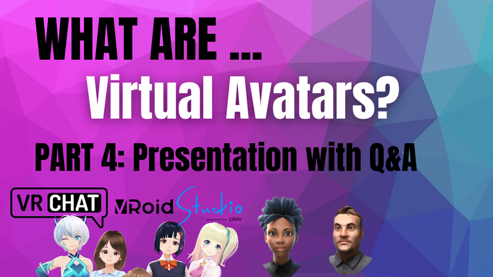 Kaj so virtualni avatarji? / What are Virtual Avatars? #4